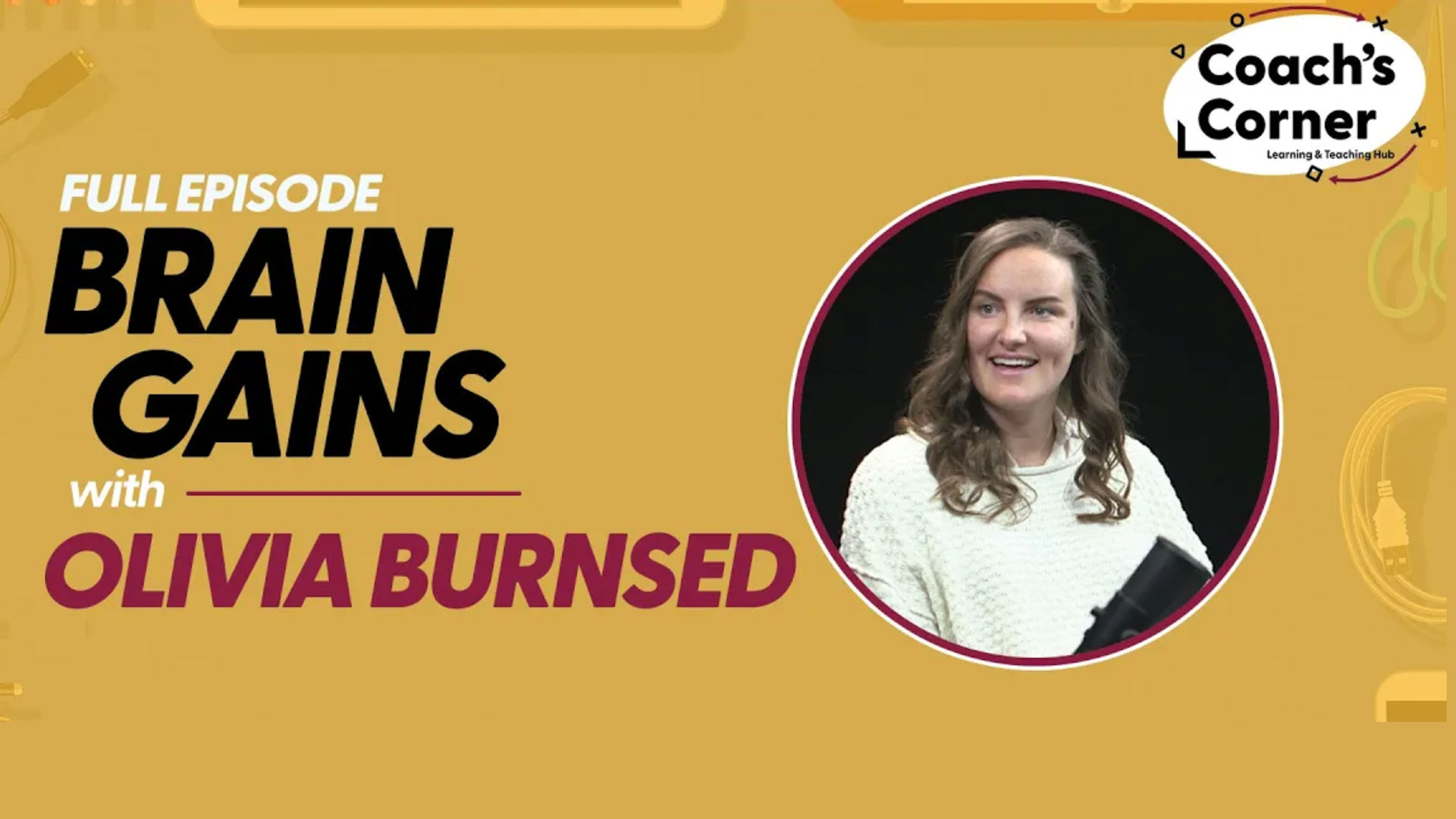 Brain Gains with Olivia Burnsed