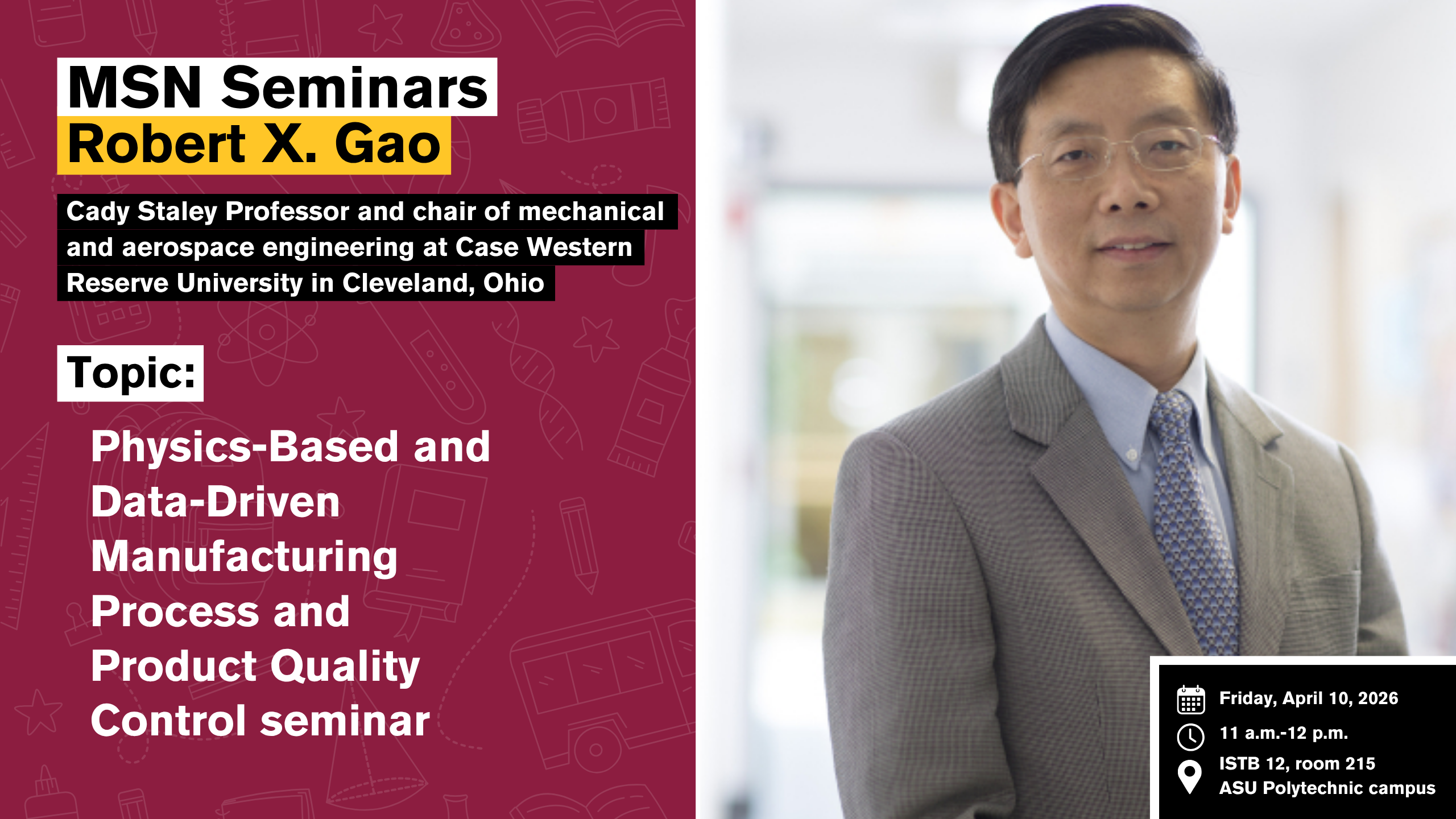 Attend a seminar with Robert X. Gao, hosted by the School of Manufacturing Systems and Networks.