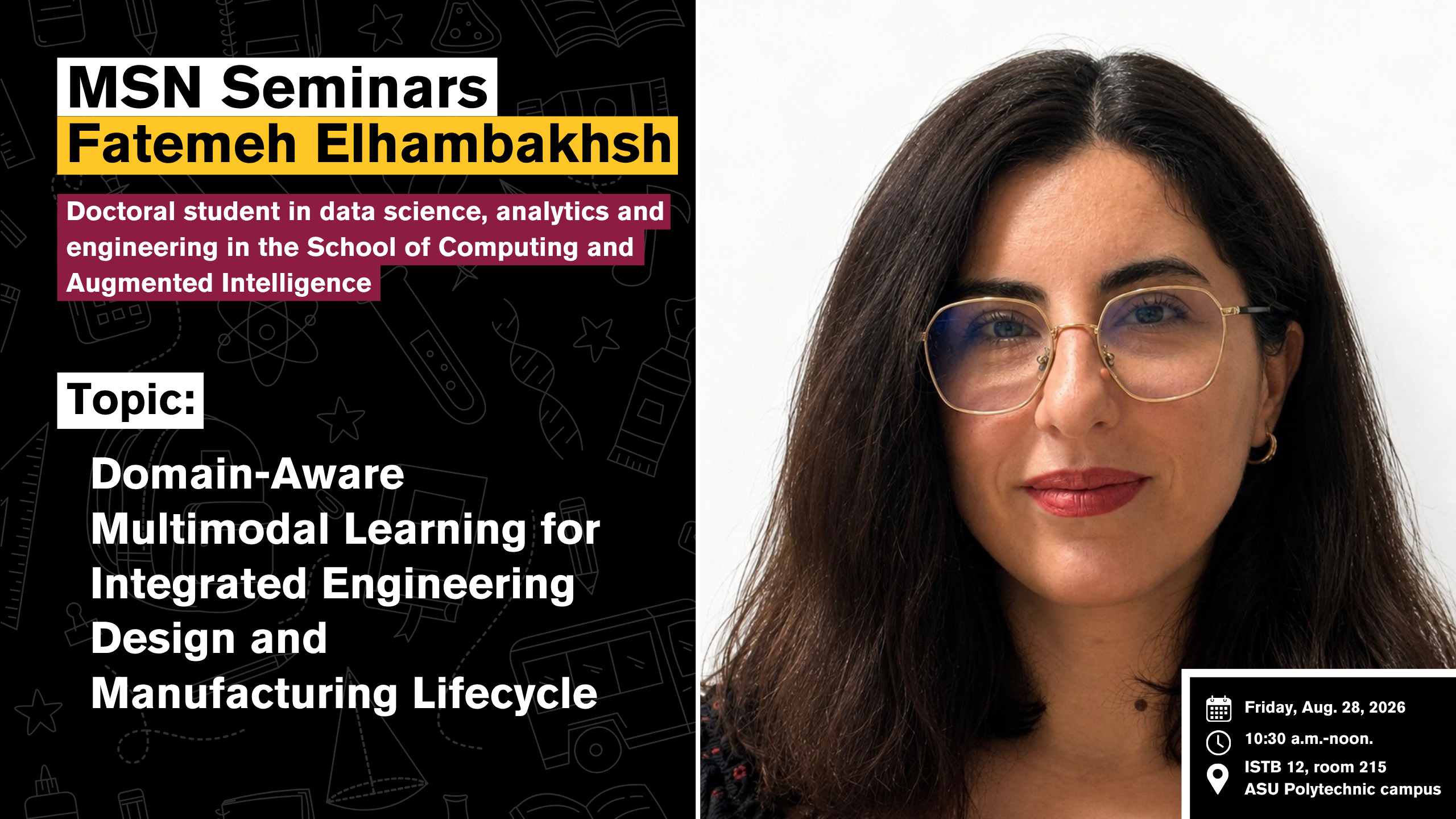Join the School of Manufacturing Systems and Networks for a seminar on the Domain-Aware Multimodal Learning for Integrated Engineering.